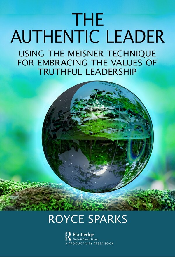 The Authentic Leader by Royce Sparks, Paperback | Indigo Chapters