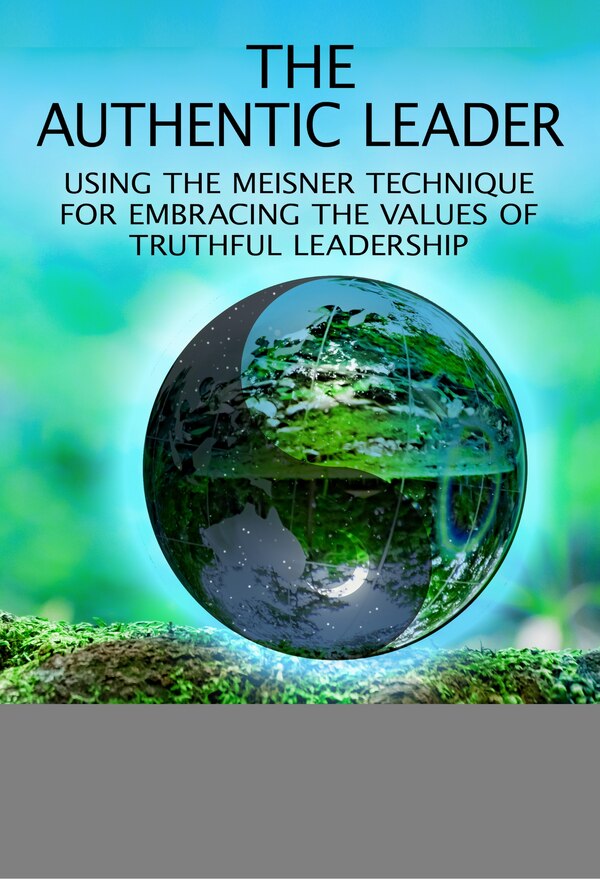 The Authentic Leader by Royce Sparks, Hardcover | Indigo Chapters