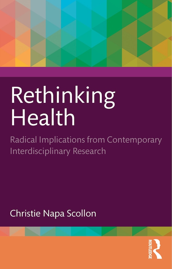 Rethinking Health by Christie Napa Scollon, Paperback | Indigo Chapters