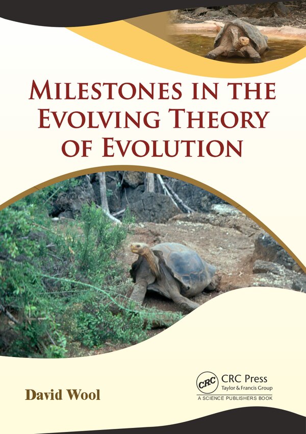 Milestones In The Evolving Theory Of Evolution by David Wool, Hardcover | Indigo Chapters
