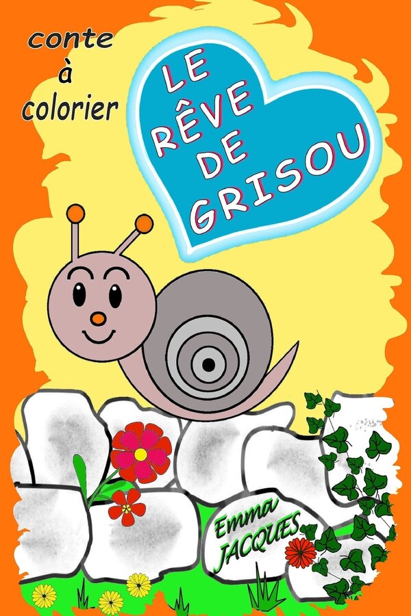 Le rêve de Grisou by EMMA JACQUES, Paperback | Indigo Chapters