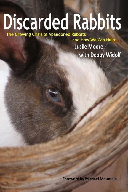 Discarded Rabbits by Lucile Moore With Debby Widolf, Paperback | Indigo Chapters