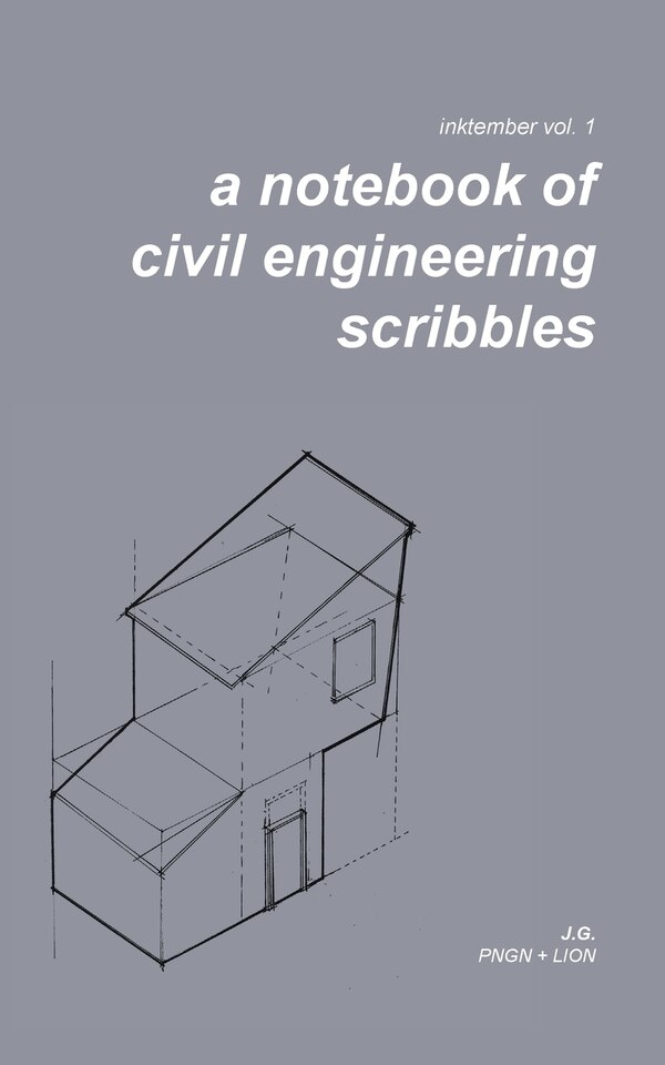 A Notebook of Civil Engineering Scribbles by Jared Gochuico, Paperback | Indigo Chapters