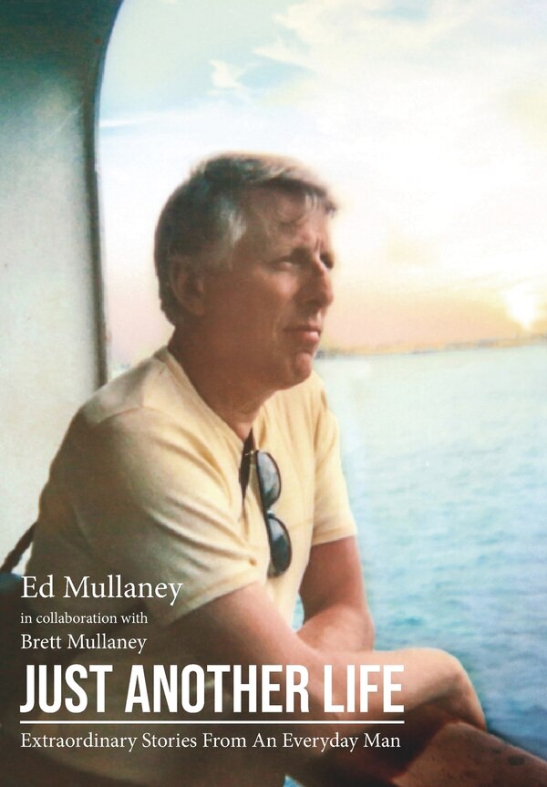 Just Another Life by Ed Mullaney, Hardcover | Indigo Chapters
