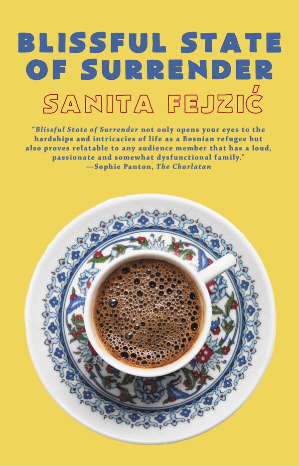 Blissful State of Surrender by Sanita Fejzić, Paperback | Indigo Chapters