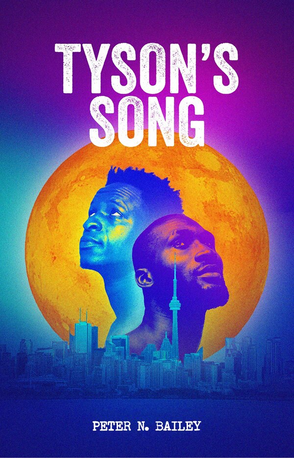 Tyson's Song by Peter N. Bailey, Paperback | Indigo Chapters