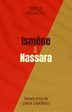 Ismene & Nassara by Carole Fréchette, Paperback | Indigo Chapters