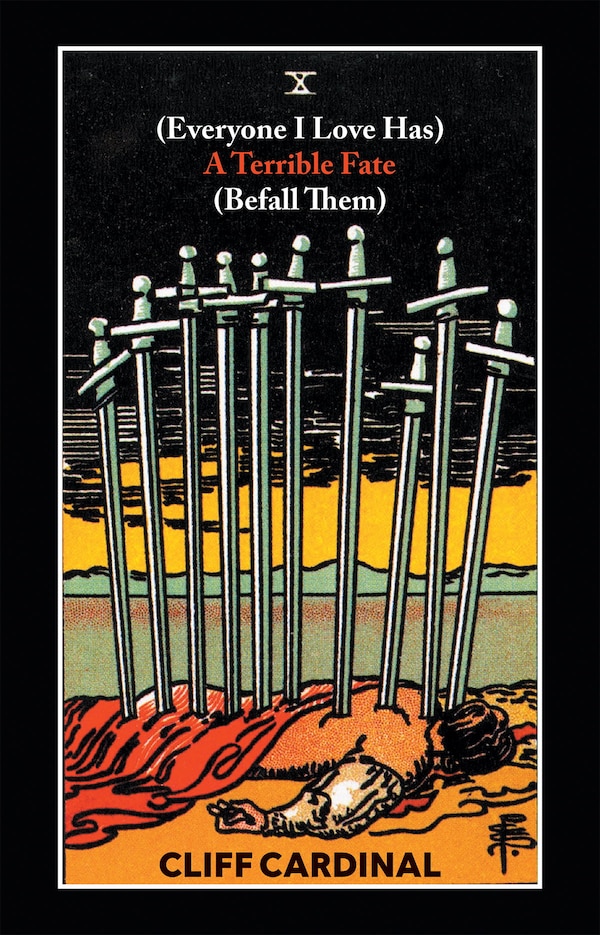 (Everyone I Love Has) A Terrible Fate (Befall Them) by Cliff Cardinal, Paperback | Indigo Chapters