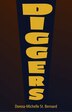 Diggers by Donna-Michelle St. Bernard, Paperback | Indigo Chapters
