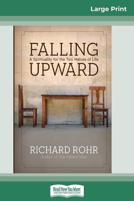 Falling Upward by Richard Rohr, Paperback | Indigo Chapters