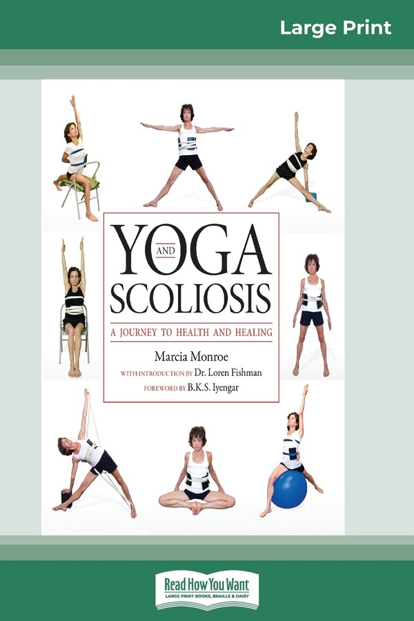 Yoga And Scoliosis by Marcia Monroe, Paperback | Indigo Chapters