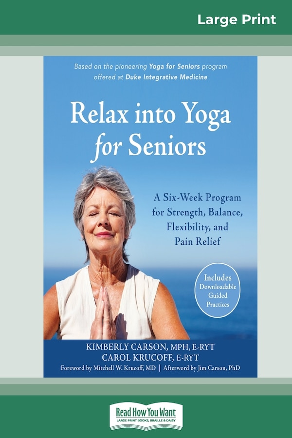 Relax Into Yoga For Seniors by Kimberly Carson, Paperback | Indigo Chapters