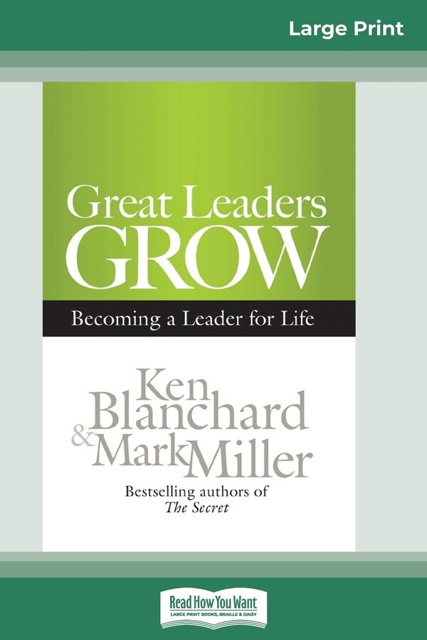 Great Leaders Grow by Ken Blanchard, Paperback | Indigo Chapters