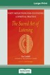 The Sacred Art Of Listening by Kay Lindahl, Paperback | Indigo Chapters