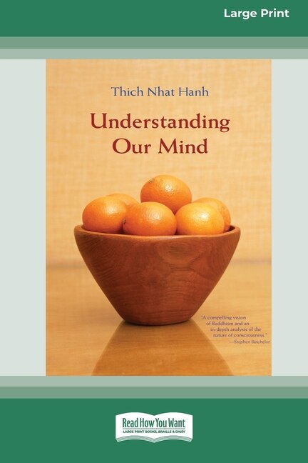 Understanding Our Mind (16pt Large Print Edition) by Thich Nhat Hanh, Paperback | Indigo Chapters