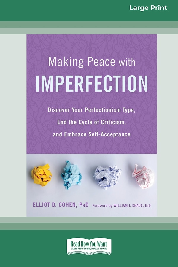 Making Peace with Imperfection by Elliot D Cohen, Paperback | Indigo Chapters