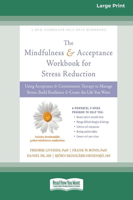 Mindfulness and Acceptance Workbook for Stress Reduction by Fredrik Livheim, Paperback | Indigo Chapters