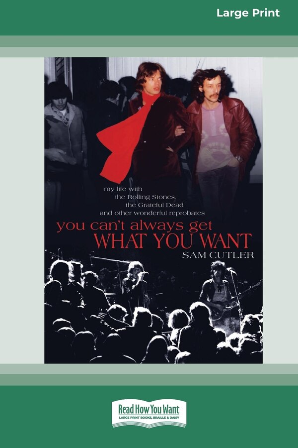 You Can't Always Get What You Want by Sam Cutler, Paperback | Indigo Chapters