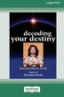 Decoding Your Destiny [Standard Large Print 16 Pt Edition] by Carmen Harra, Paperback | Indigo Chapters