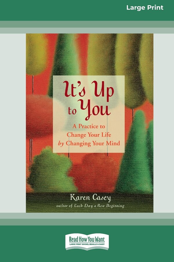 It's Up to You by Karen Casey, Paperback | Indigo Chapters