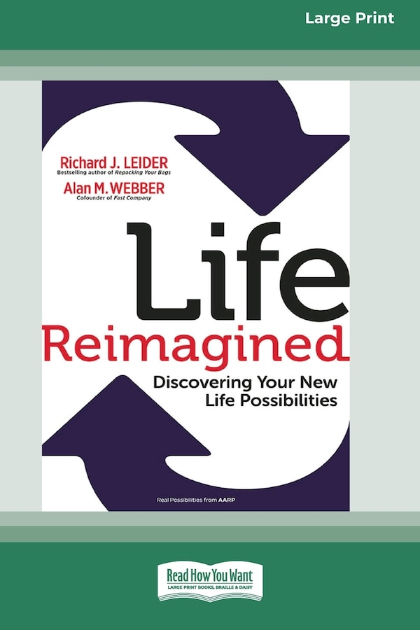Life Reimagined by Richard J Leider, Paperback | Indigo Chapters