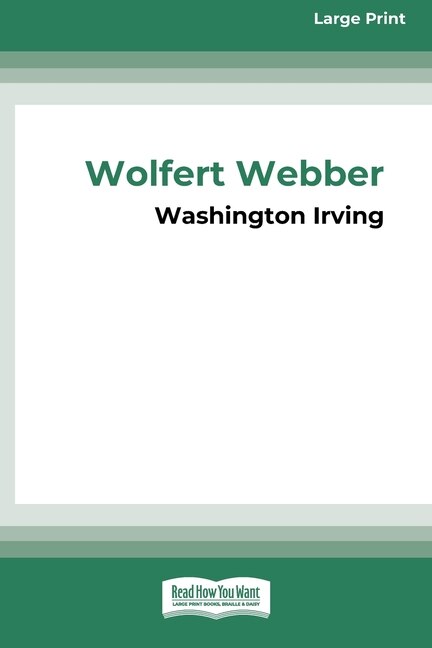 Wolfert Webber Golden Dreams (16pt Large Print Edition) by Washington Irving, Paperback | Indigo Chapters