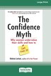 The Confidence Myth by Helene Lerner, Paperback | Indigo Chapters