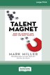Talent Magnet by Mark Miller, Paperback | Indigo Chapters