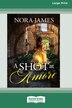 A Shot at Amore [Large Print 16pt] by Nora James, Paperback | Indigo Chapters