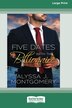 Five Dates with the Billionaire [Large Print 16pt] by Alyssa J Montgomery, Paperback | Indigo Chapters