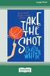 Take the Shot [Large Print 16pt] by Susan White, Paperback | Indigo Chapters