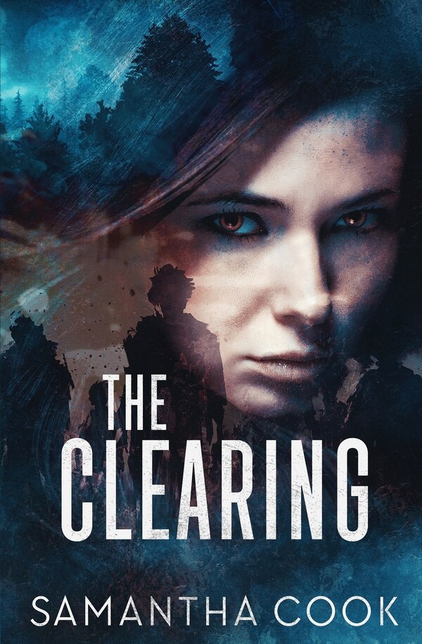 The Clearing by Samantha Cook, Paperback | Indigo Chapters