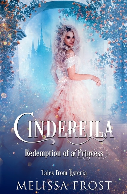 Cinderella by Melissa Frost, Paperback | Indigo Chapters