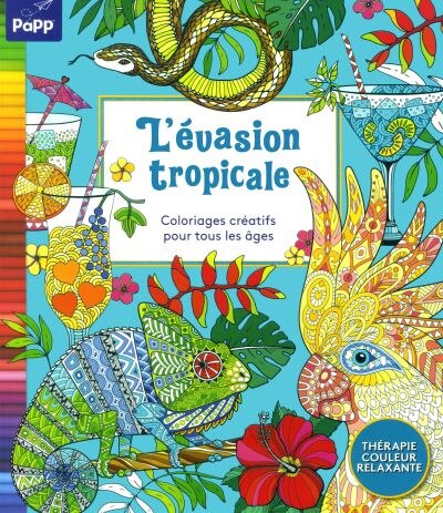 L'évasion tropicale by COLLECTIF, Paperback | Indigo Chapters