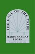 The Call of the Tribe by Mario Vargas Llosa, Hardcover | Indigo Chapters