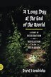 A Long Day at the End of the World by Brent Hendricks, Paperback | Indigo Chapters