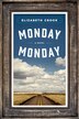 Monday Monday by Elizabeth Crook, Hardcover | Indigo Chapters