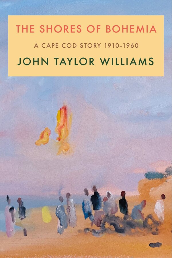 The Shores of Bohemia by John Taylor Williams, Hardcover | Indigo Chapters