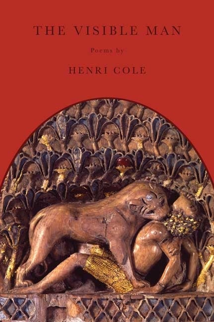 The Visible Man by Henri Cole, Paperback | Indigo Chapters