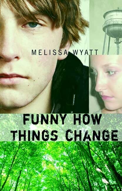 Funny How Things Change by Melissa Wyatt, Hardcover | Indigo Chapters