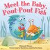 Meet the Baby Pout-Pout Fish by Deborah Diesen, Board Book | Indigo Chapters