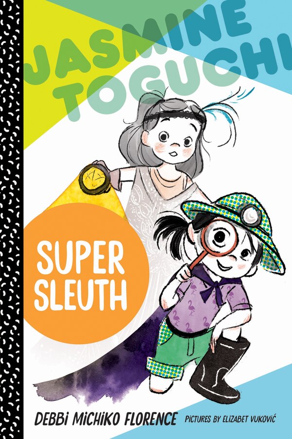 Jasmine Toguchi Super Sleuth by Debbi Michiko Florence, Paperback | Indigo Chapters