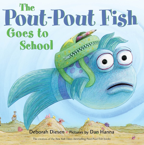 The Pout-Pout Fish Goes to School by Deborah Diesen, Board Book | Indigo Chapters