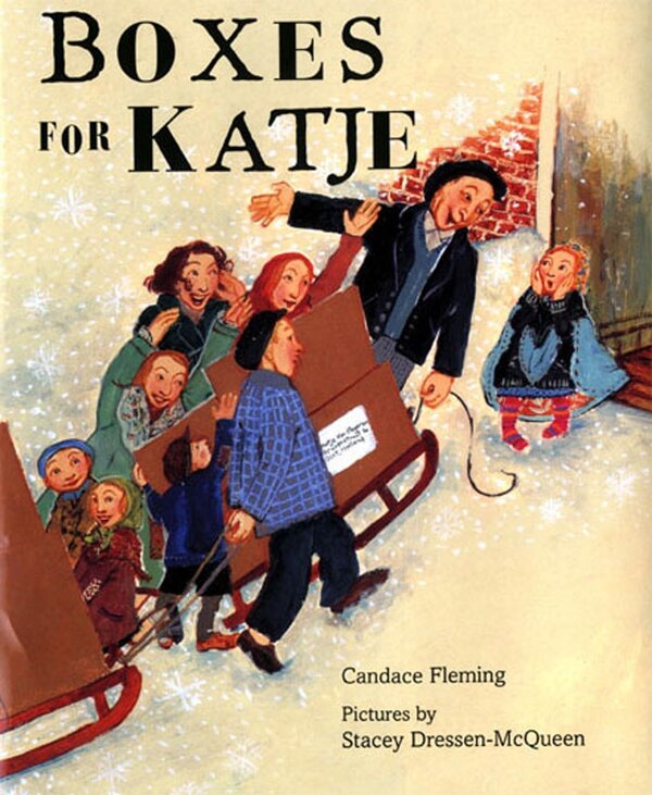 Boxes for Katje by Candace Fleming, Picture Books | Indigo Chapters