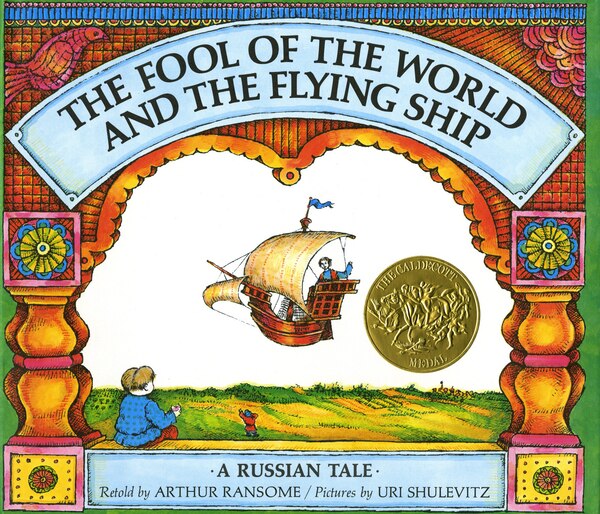 The Fool of the World and the Flying Ship by Arthur Ransome, Picture Books | Indigo Chapters