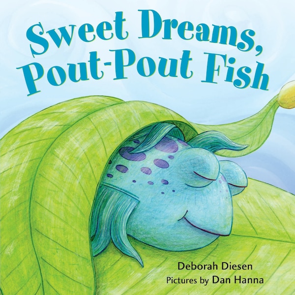 Sweet Dreams Pout-Pout Fish by Deborah Diesen, Board Book | Indigo Chapters