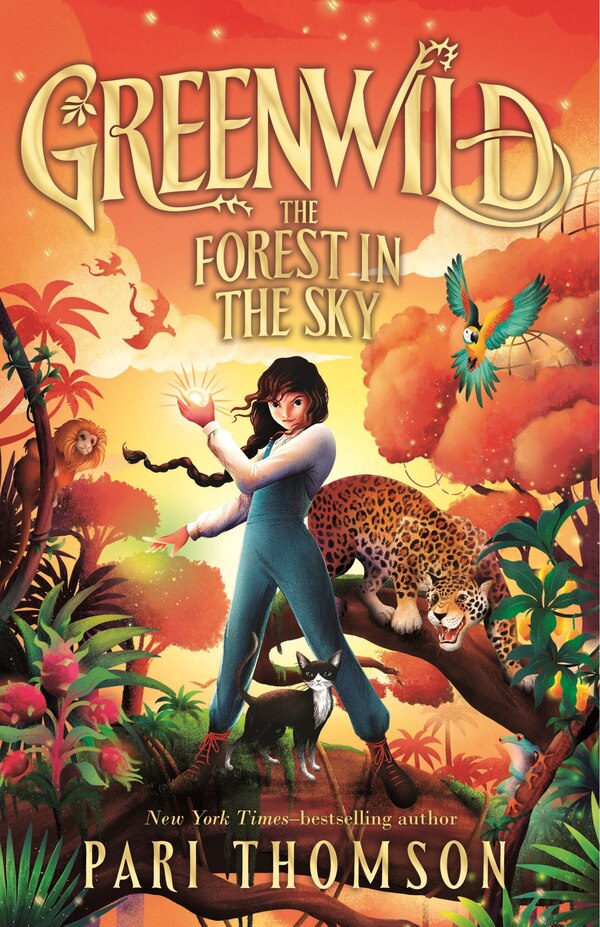 Greenwild: The Forest in the Sky by Pari Thomson, Hardcover | Indigo Chapters