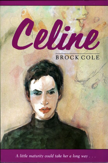 Celine by Brock Cole, Paperback | Indigo Chapters