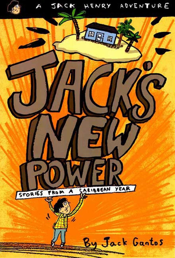 Jack's New Power by Jack Gantos, Paperback | Indigo Chapters