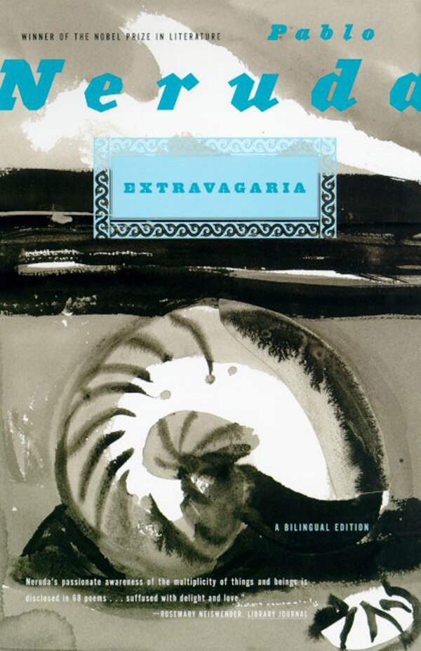 Extravagaria by Pablo Neruda, Paperback | Indigo Chapters